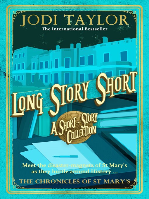 Title details for Long Story Short by Jodi Taylor - Available